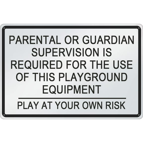 Metal Tin Signs - Parental Supervision Required For Playground Equipment - Retro Decor Art Poster - Indoor & Outdoor - Size: 12 x 16 inch