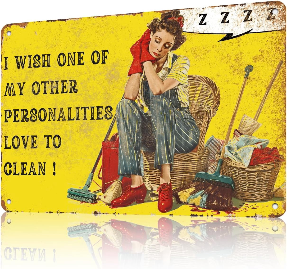 Metal Tin Signs Sign I Wish One Of My Other Personalities Love To Clean ...