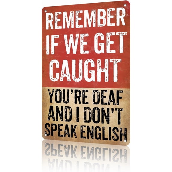 If Printable Metal Tin Signs, Remember If We Get Caught, Vintage Retro Aluminum Sign ...