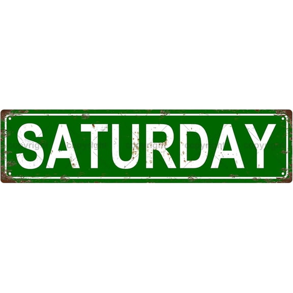 Metal Tin Street Sign Saturday Wall Decor 16 x 4 Inch Bar Cafe Garage Home Bathroom Farmhouse Garden Porch Patio