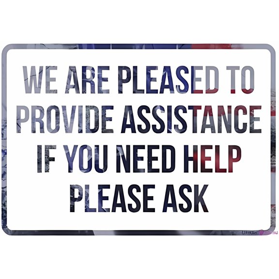 Metal Tin Vintage We Provide Assistance If You Need Help Sign - 12×8 Inches, Aluminum Wall Plaque, Retro Club Pub Bar Poster Decor