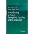 thumbnail image 1 of Metal Toxicity in Plants: Perception, Signaling and Remediation, (Hardcover), 1 of 1