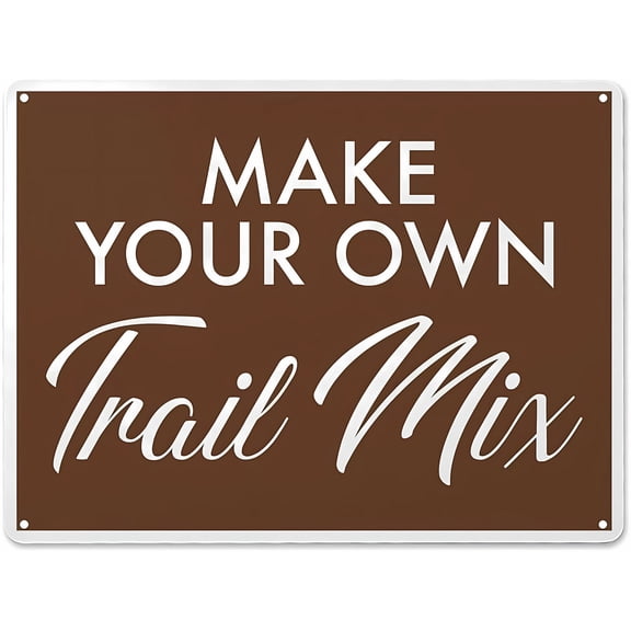 Metal W Art Decor Make Your Own Trail Mix - 8"x12" Aluminum Warning Sign for Property Business Yard House Office, Snack Area, Decorative Notice