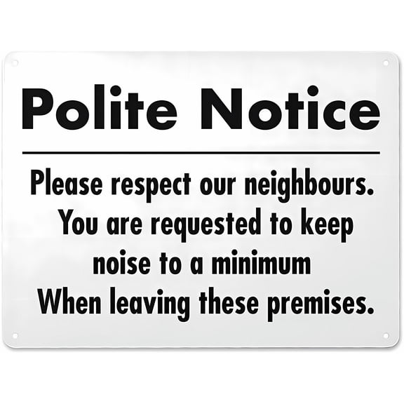 Metal W Art Decor Polite Notice Please Respect Neighbours - 8"x12" Aluminum Metal Warning Sign, UV Resistance Waterproof Easy To Install for House Business, Neighborhood Etiquette