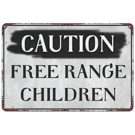 Metal Wall Art Decor Caution Free Range Children Sign Aluminum Sign Indoor & Outdoor Use Safety Warning Sign 12"X8"