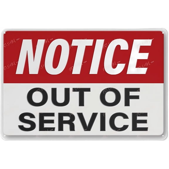 Metal Wall Art Decor Notice Out Of Service (Acrylic8) - 8"x12" Sign for Indoor Outdoor Use, Safety Warning Sign, Equipment Maintenance, Access Alert