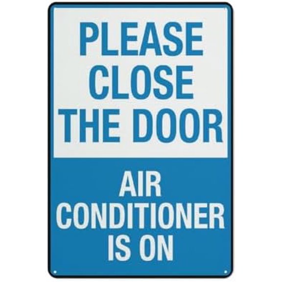 Metal Wall Art Decor Please Close The Door Air Conditioner Is On Outdoor Signs Aluminum 12X8 Inch Uv Ink Printed For House And Business