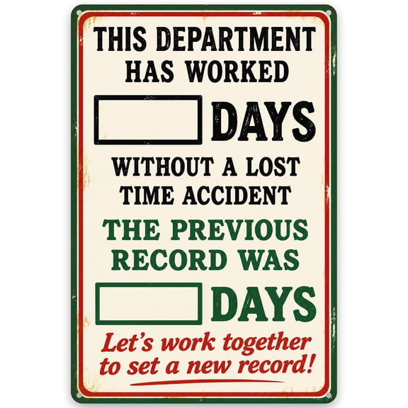 Metal Wall Decor Sign - Days Without Accident Safety Record metal sign - 8x12 Inch - Pre-Drilled Holes - Vintage Style - Indoor/Outdoor Use - Ideal for Business and Office Settings