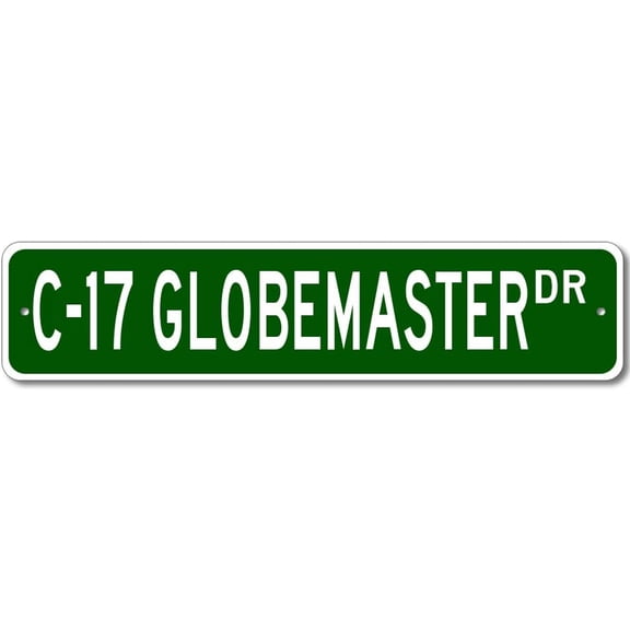Metal Wall Decor Street Sign C-17 Globemaster Airforce Pilot Design, 4 x 16 Inches