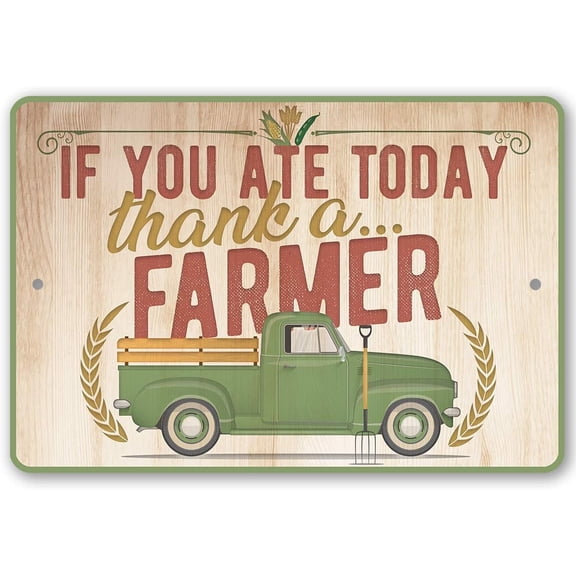 Metal Wall Sign If You Ate Today Thank a Farmer Rustic Farmhouse Decor Indoor Outdoor 8 x 12 Inch