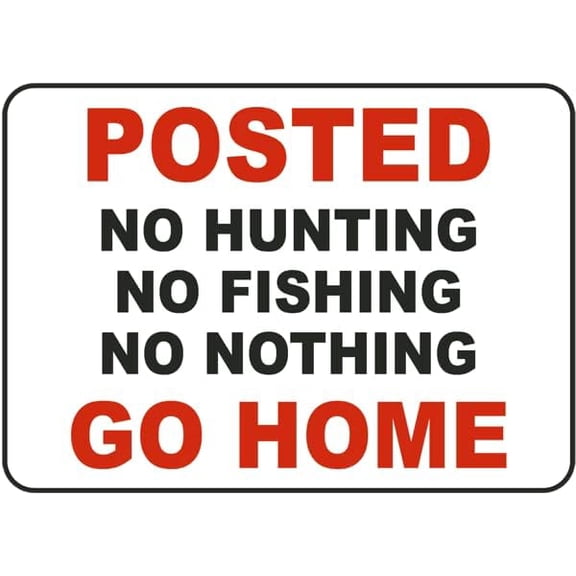 Metal Warning Sign 8x12 Inch No Hunting No Fishing Message Aluminum for Home Commercial Driveway Alerts