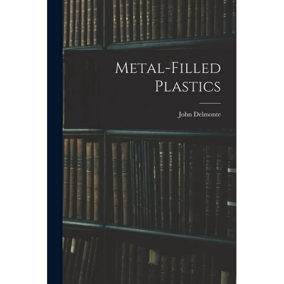 Metal-filled Plastics, (Paperback)