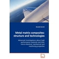 thumbnail image 1 of Metal matrix composites: structure and technologies (Paperback), 1 of 1