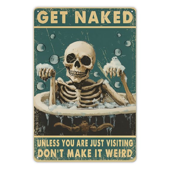 Metal plaque, Skull Metal Signs Get Naked Unless You Are Just Visiting Sign Funny Bathroom Sign For Bathroom Bar Restaurant Shower Room 8x12inch