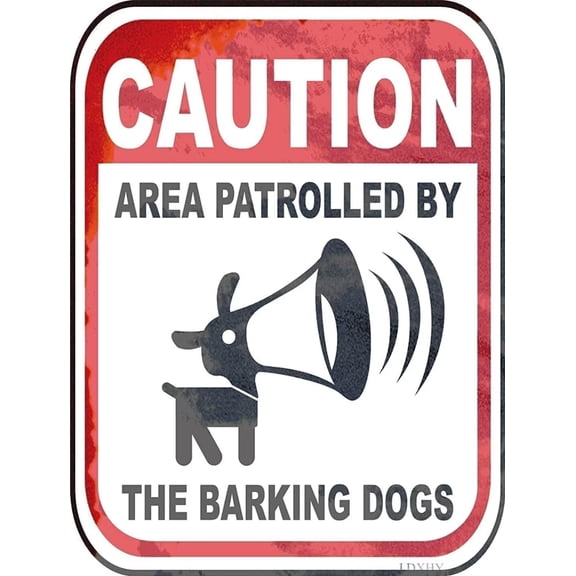 Metal tin Sign Caution Funny Guard Dog Area Patrolled by Barking Dogs Sign Exterior Home Cave Garage bar Country Wall Decoration Retro Sign 8"x12" Inch