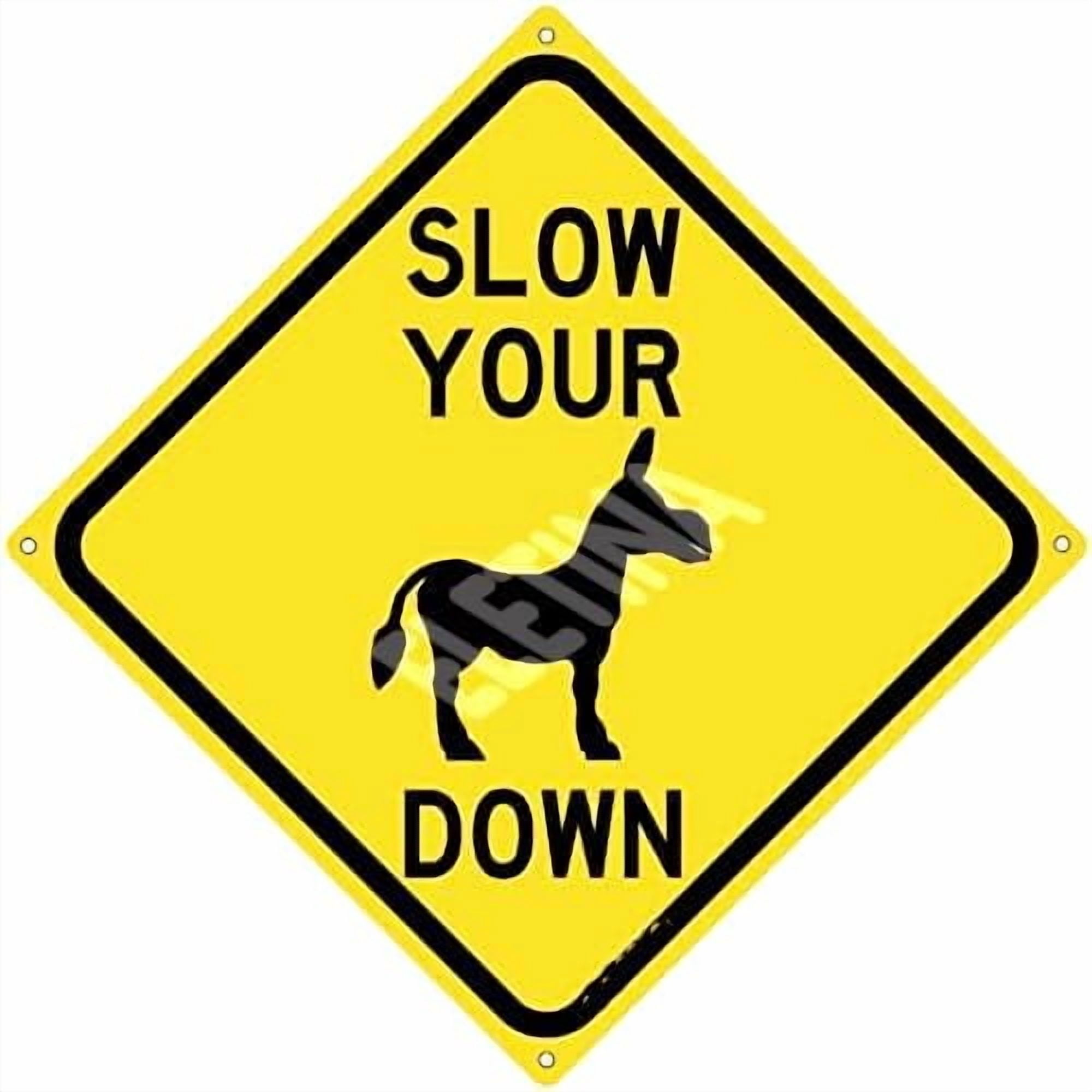 Metal tin Sign Slow Your Ass Down Road Driver and Motorist Alert ...
