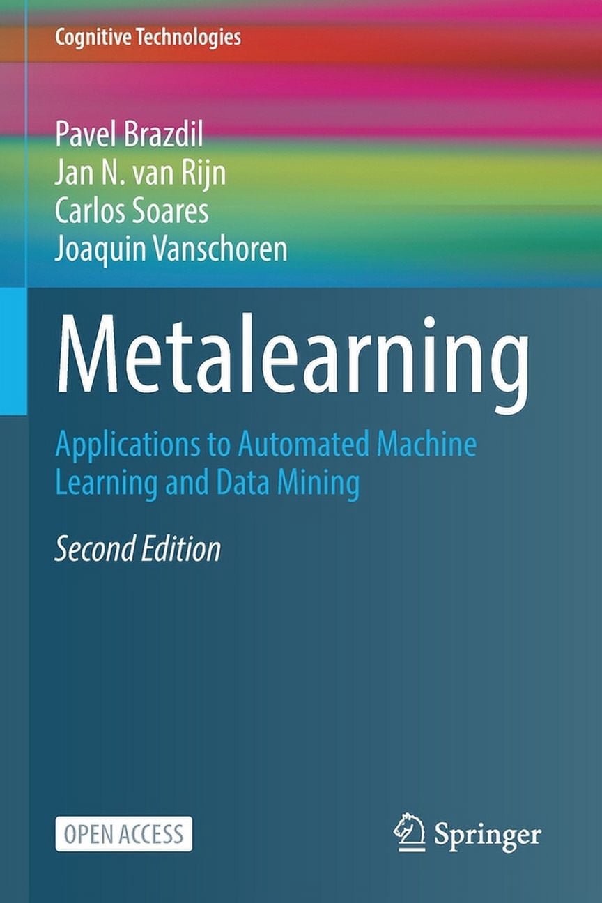 Metalearning: Applications to Automated Machine Learning and Data ...