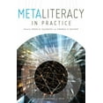 thumbnail image 1 of Metaliteracy in Practice, (Paperback), 1 of 1