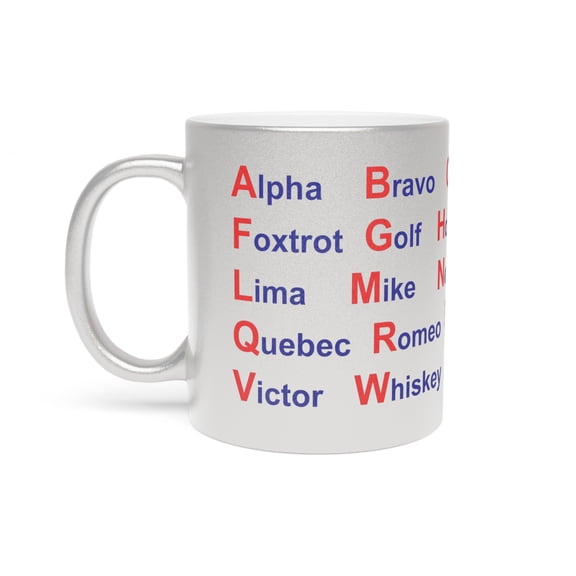 Metallic Mug (Silver\Gold) NATO Phonetic Alphabet
