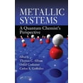 thumbnail image 1 of Metallic Systems: A Quantum Chemist's Perspective, (Hardcover), 1 of 1