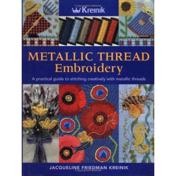 Pre-Owned Metallic Thread Embroidery: A Practical Guide to Stitching Creatively With Metallic Threads, 9780715310816, 071531081X, Hardcover,