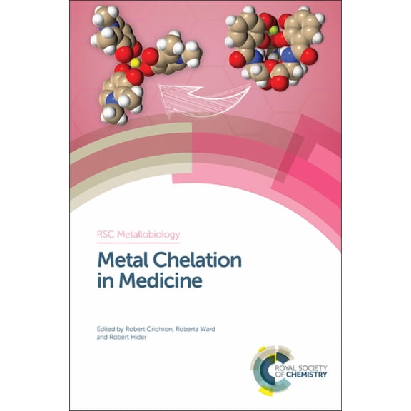Metallobiology Metal Chelation in Medicine, Book 8, (Hardcover)