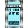 thumbnail image 1 of Pre-Owned Metallurgical Failure Analysis (Hardcover) 007008078X 9780070080782, 1 of 1