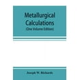 thumbnail image 1 of Metallurgical calculations (One Volume Edition), (Paperback), 1 of 1