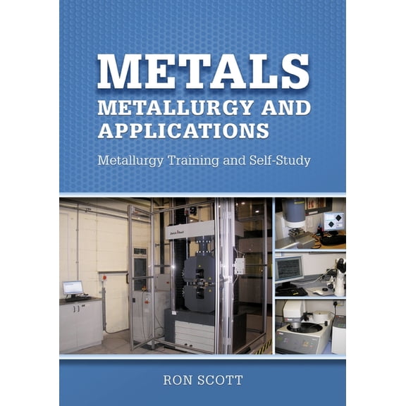 Metals: Metallurgy and Applications, (Paperback)