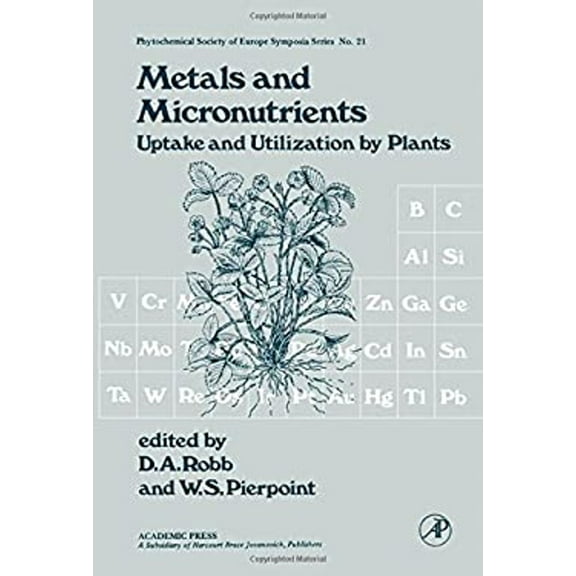 Pre-Owned Metals and Micronutrients : Uptake and Utilization by Plants (Hardcover) 9780125895804