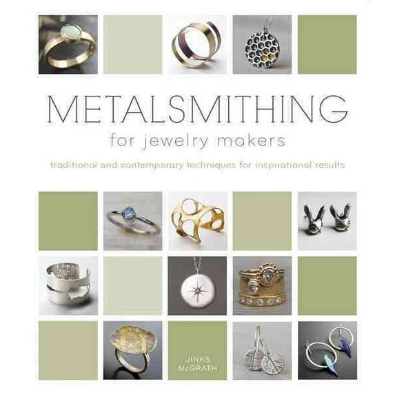 Metalsmithing for Jewelry Makers