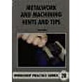 thumbnail image 1 of Metalwork and Machining Hints and Tips, 1 of 1