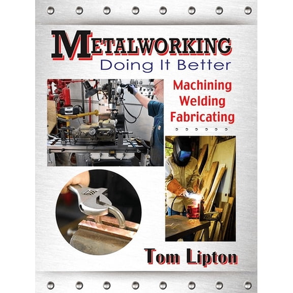 Metalworking : Doing It Better (Paperback)