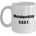 thumbnail image 1 of Metalworking G.O.A.T. Greatest of All Time Coffee Mug, 1 of 2