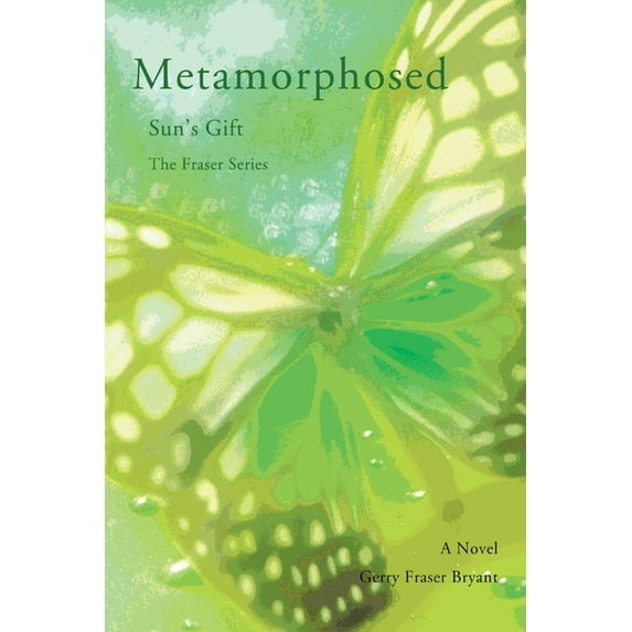 Metamorphosed: Sunýs Gift, (Paperback)