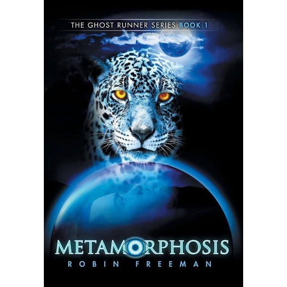 Metamorphosis : The Ghost Runner Series Book 1 (Hardcover)