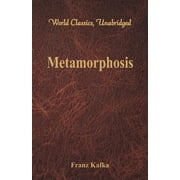 Metamorphosis World Classics, Unabridged, Paperback