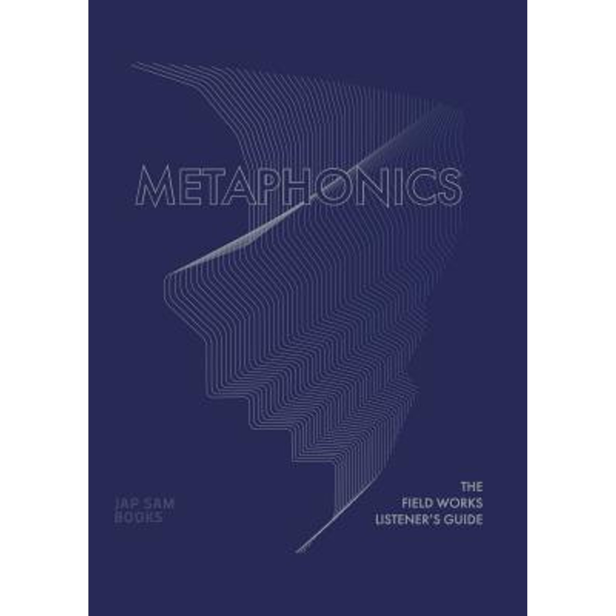 Pre-Owned Metaphonics: The Field Works Listener's Guide (Hardcover) 9492852020 9789492852021