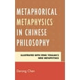 thumbnail image 1 of Metaphorical Metaphysics in Chinese Philosophy: Illustrated with Feng Youlan's New Metaphysics, (Hardcover), 1 of 1