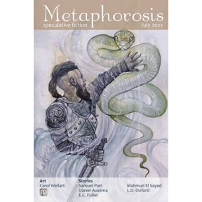 Metaphorosis Magazine Metaphorosis July 2022, Book 79, (Paperback)