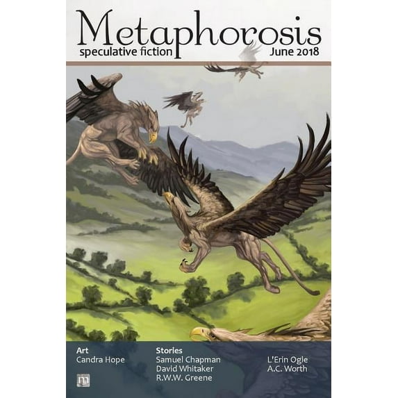 Metaphorosis Magazine: Metaphorosis June 2018 (Paperback)