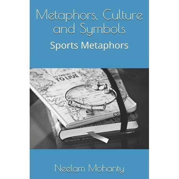 Metaphors, Culture and Symbols : Sports Metaphors (Paperback)