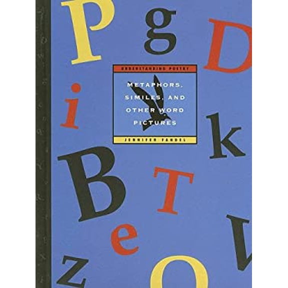 Pre-Owned Metaphors, Similes, and Other Word Pictures: Understanding Poetry (Hardcover) 1583413405 9781583413401