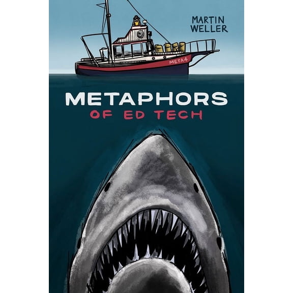 Metaphors of Ed Tech (Paperback)