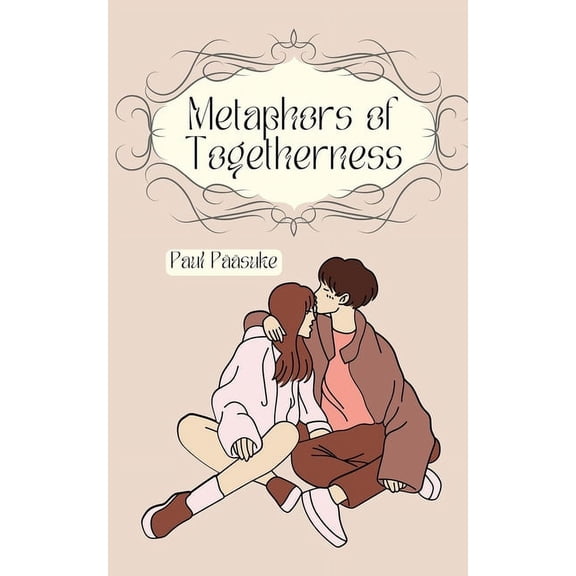 Metaphors of Togetherness, (Paperback)
