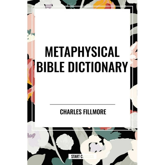 Metaphysical Bible Dictionary, (Hardcover)