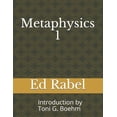 thumbnail image 1 of Metaphysics 1 Ed Rabel: Introduction by Rev. Toni G. Boehm (Paperback) by Toni G Boehm, Ed Rabel, 1 of 1