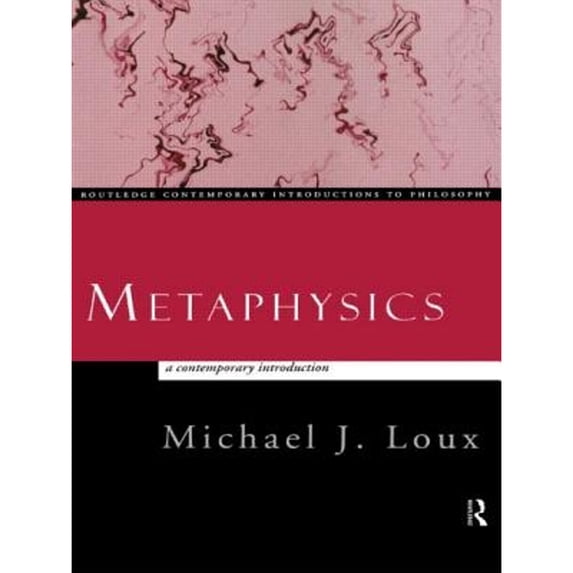 Pre-Owned Metaphysics: A Contemporary Introduction (Routledge Contemporary Introductions to Philosophy) (Paperback) 041514034X 9780415140348