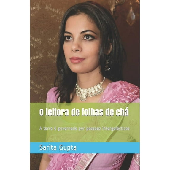 Metaphysics Digest: O leitor de folhas de chá: A terra é governada por pessoas intergalácticas (Paperback)