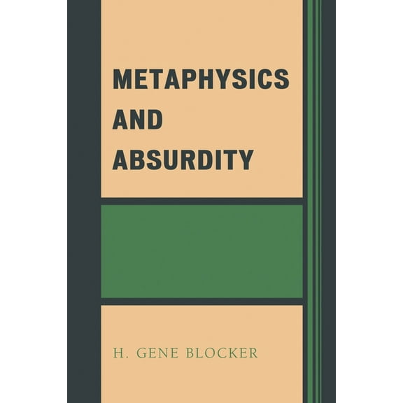 Metaphysics and Absurdity, (Paperback)
